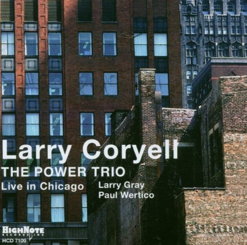 Larry Coryell/Power Trio-Live In Chicago