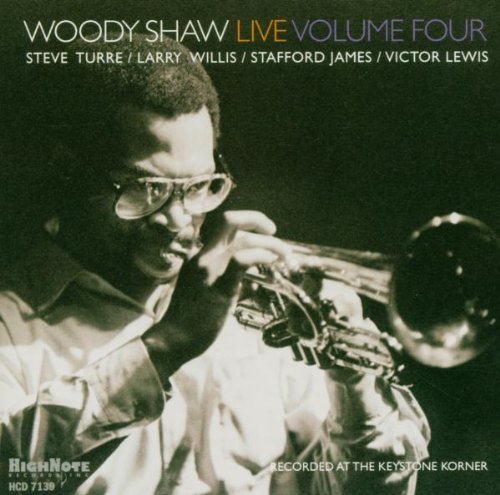 Woody Shaw Vol. 4 Woody Shaw Live 
