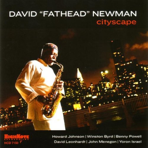 David Fathead Newman/Cityscapes