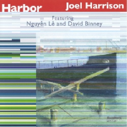 Joel Harrison/Harbor