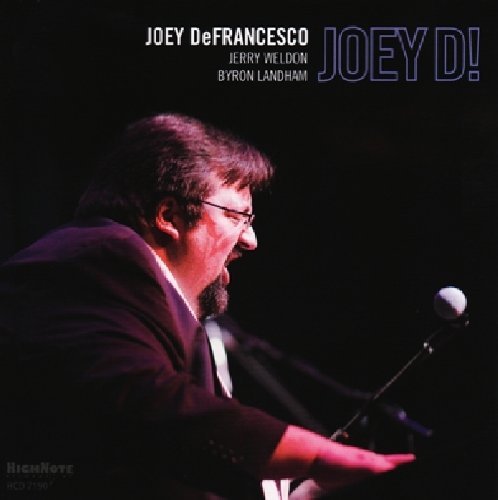 Joey Defrancesco/Joey D!