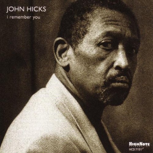 John Hicks/I Remember You