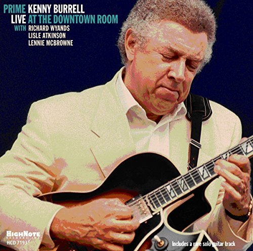 Kenny Burrell/Prime: Live At The Downtown Ro