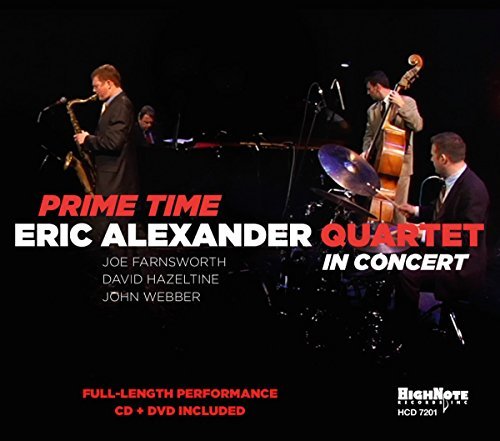 Eric Quartet Alexander/Prime Time: In Concert@Incl. Dvd