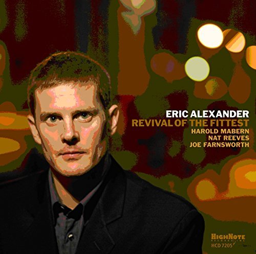 Eric Alexander/Revival Of The Fittest