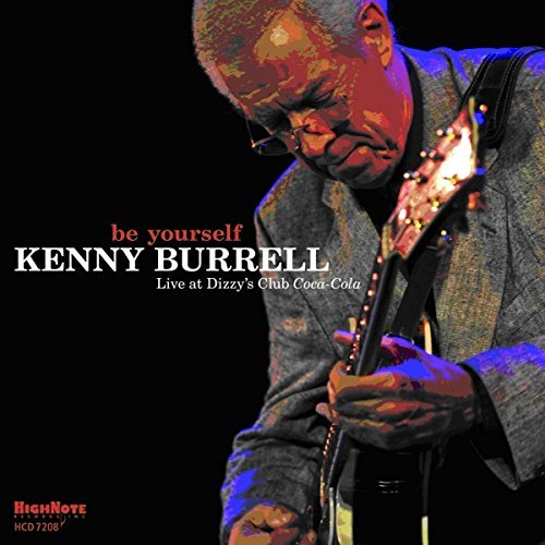 Kenny Burrell/Be Yourself
