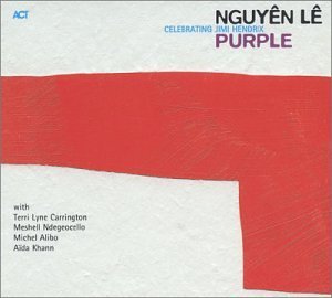 Le Nguyen/Purple-Celebrating Jimi Hendri
