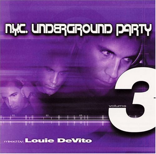 Louie Devito Vol. 3 Nyc Underground Party Nyc Underground Party 