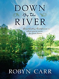 Robyn Carr/Down By The River@Large Print