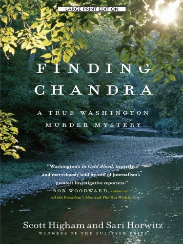 Scott Higham/Finding Chandra@ A True Washington Murder Mystery@LARGE PRINT