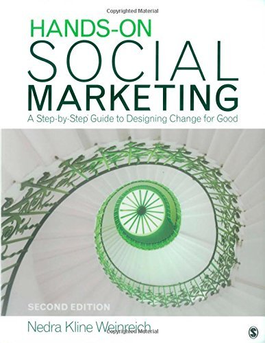 Nedra Kline Weinreich Hands On Social Marketing A Step By Step Guide To Designing Change For Good 0002 Edition; 