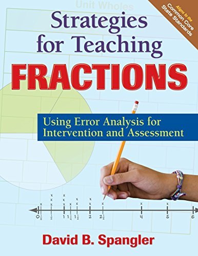 David B. Spangler Strategies For Teaching Fractions Using Error Analysis For Intervention And Assessm 
