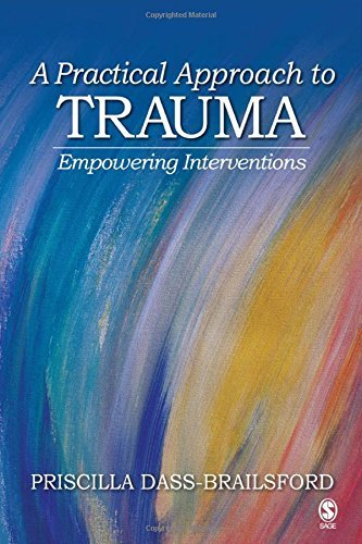 Priscilla Dass Brailsford A Practical Approach To Trauma Empowering Interventions 