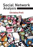 Christina Prell Social Network Analysis History Theory And Methodology 