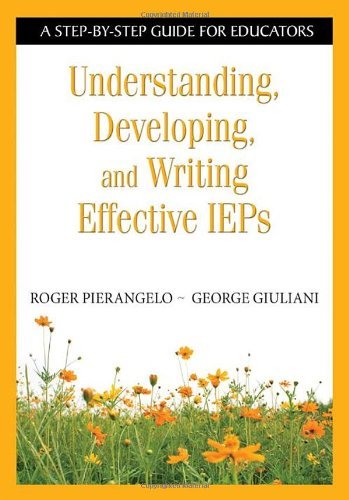 Roger Pierangelo Understanding Developing And Writing Effective I A Step By Step Guide For Educators 