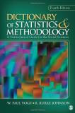 W. Paul Vogt Dictionary Of Statistics & Methodology A Nontechnical Guide For The Social Sciences 0004 Edition; 