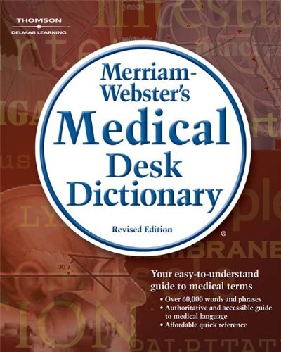 Merriam-Webster/Merriam-Webster's Medical Desk Dictionary@Revised