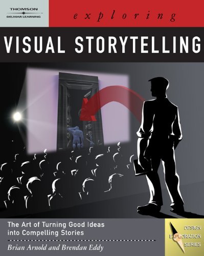 Brian Arnold Exploring Visual Storytelling [with Cdrom] 