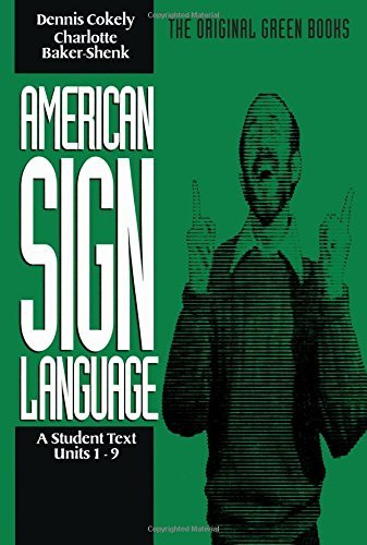 Charlotte Baker Shenk American Sign Language Green Books A Student Text 