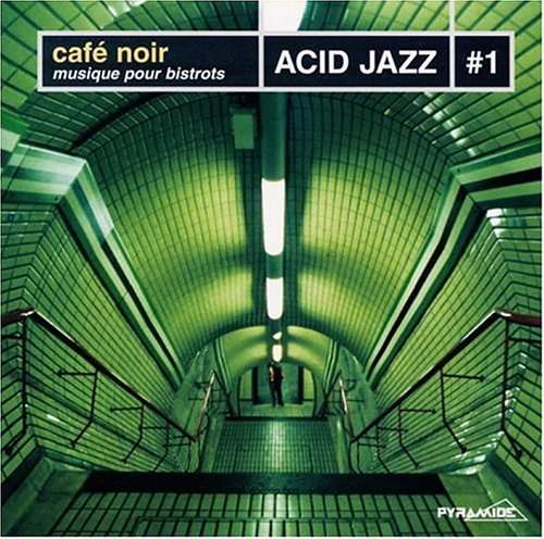 Cafe Noir/Vol. 1-Acid Jazz@Import