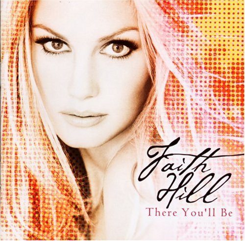 Faith Hill/There You'Ll Be@Import