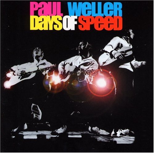 Paul Weller/Days Of Speed@Import