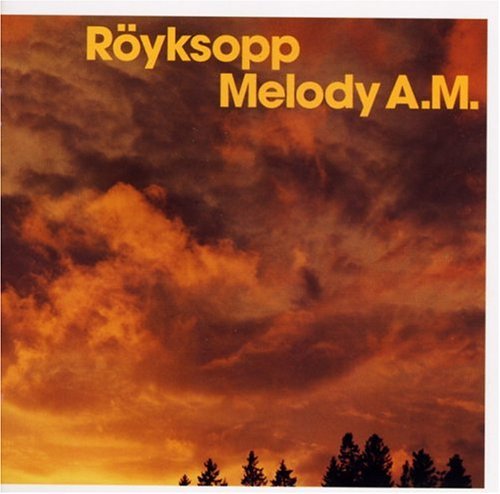 Royksopp/Melody A.M.@Import