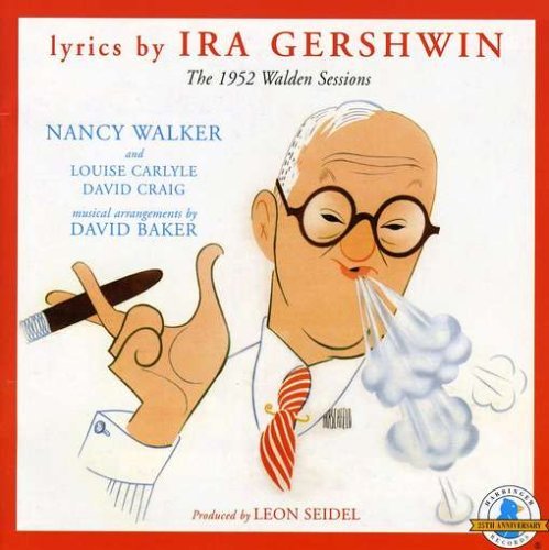 Ira Gershwin/1952 Walden Sessions