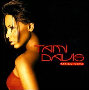 Tami Davis/Only You