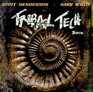 Henderson/Willis/Tribal Tech/Thick