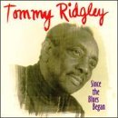 Tommy Ridgley/Since The Blues Began