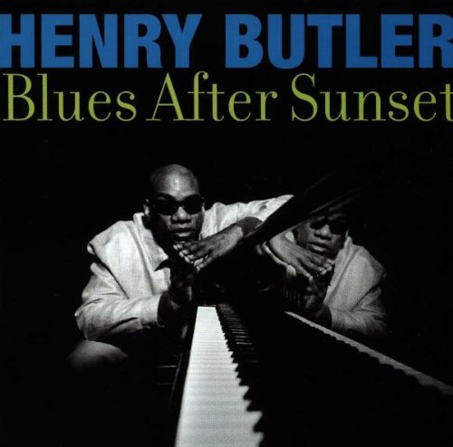 Henry Butler/Blues After Sunset