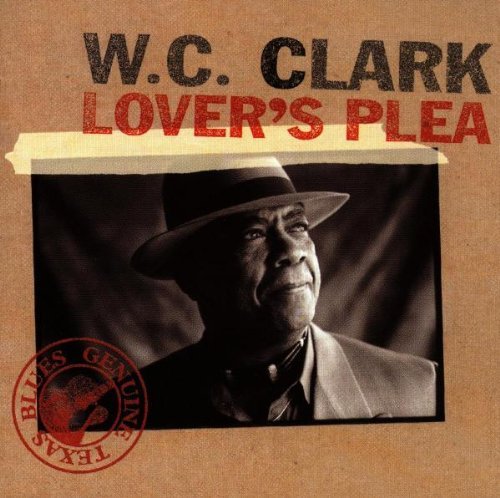 W.C. Clark/Lover's Plea