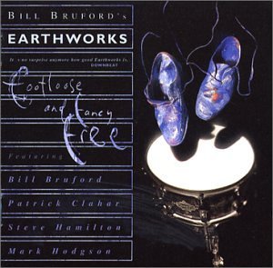 Bill Earthworks Bruford/Footloose & Fancy Free@2 Cd Set