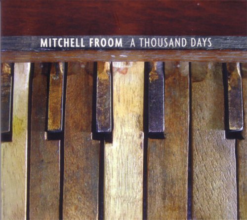 Mitchell Froom Thousand Days 