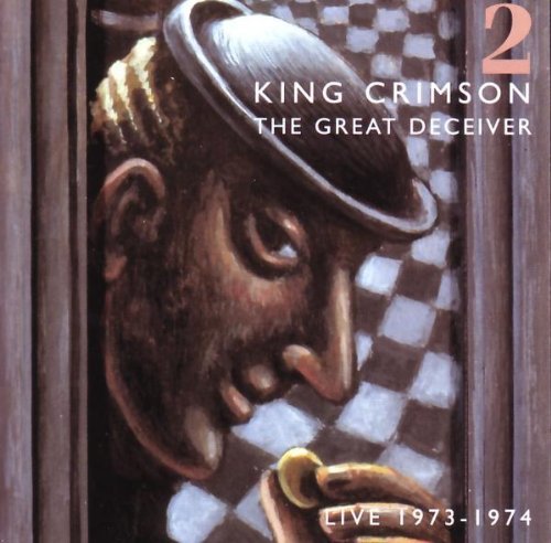 King Crimson/Great Deceiver 2: Live 1973-74@2 Cd Set