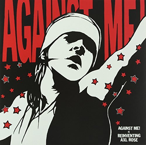 Against Me!/Reinventing Axl Rose