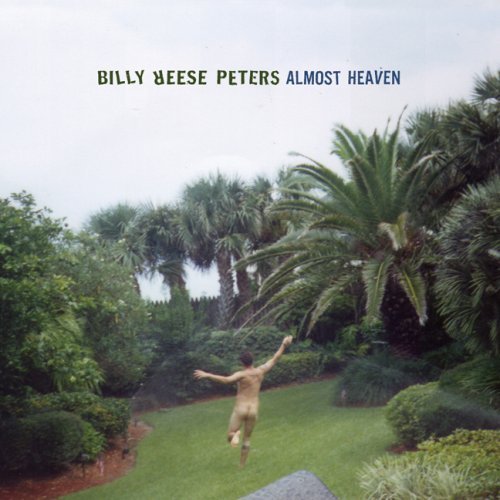 Billy Reese Peters/Almost Heaven