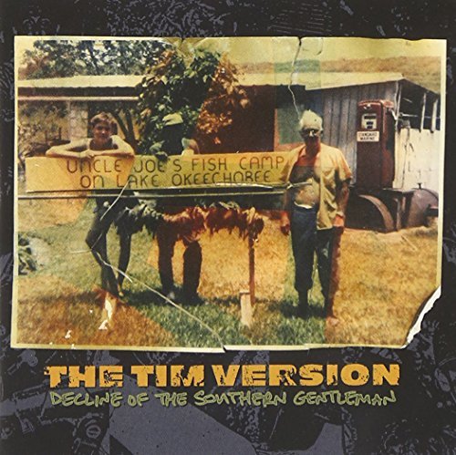 Tim Version/Decline Of The Southern Gentle
