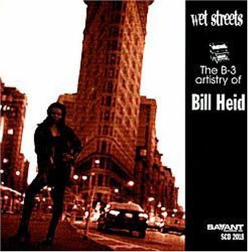 Bill Heid/Wet Streets