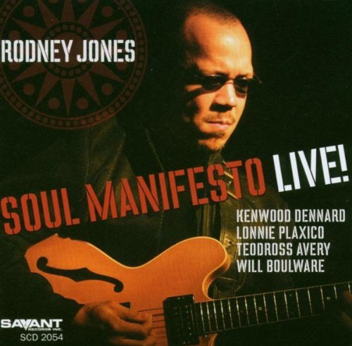Rodney Jones/Soul Manifesto-Live!