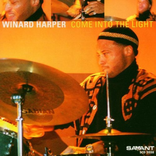 Winard Harper/Come Into The Light