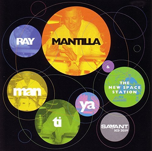Ray & The New Space S Mantilla/Man-Ti-Ya