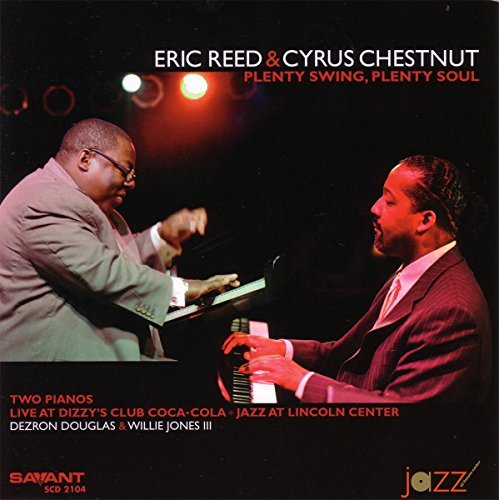 Eric & Cyrus Chestnut Reed Plenty Swing Plenty Soul 