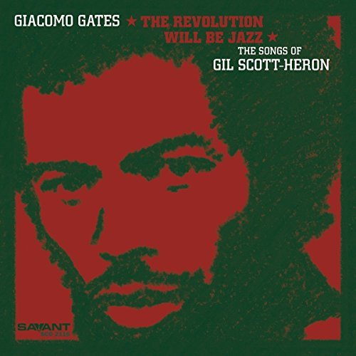 Giacomo Gates/Revolution Will Be Jazz-The So