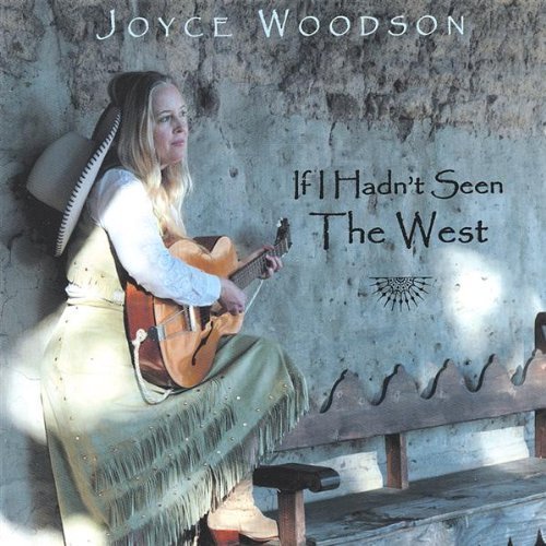 Joyce Woodson/If I Hadn'T Seen The West