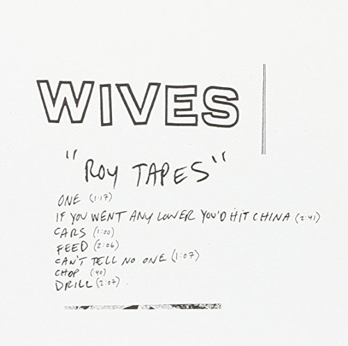 Wives/Roy Tapes