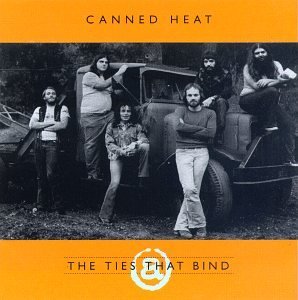 Canned Heat Ties That Bind 