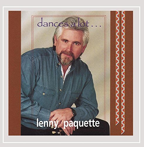 Lenny Paquette/Dances A Lot