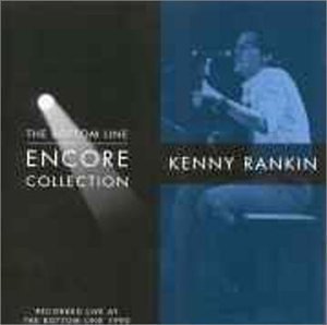 Kenny Rankin Bottom Line Encore Collection Bottom Line Encore Collection 